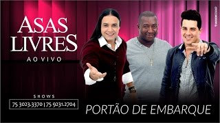 Asas Livres  Portão de Embarque Ao Vivo Áudio Oficial [upl. by Aleris]