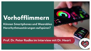 Vorhofflimmern – Können Smartphones und Wearables Herzrhythmusstörungen aufspüren [upl. by Schaaff277]