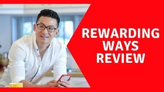 Rewarding Ways Review  Does This Really Work Or Not [upl. by Bergmann]