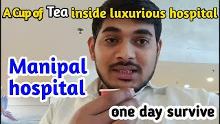 Manipal hospital🏥 ll luxuriousManipal ll insideManipal hospital [upl. by Erlandson]