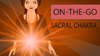 Short Sacral Chakra Healing and Balancing Meditation  Sacral Chakra Meditation Svadhisthana [upl. by Loise504]