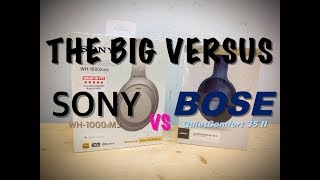 SONY vs BOSE  Le Gros Duel  Test Comparatif Sony WH1000XM3 vs Bose QC35II [upl. by Oremar]