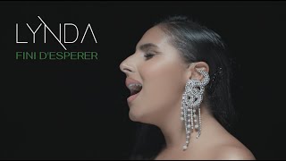 Lynda  Fini despérer Clip officiel [upl. by Nahsab]