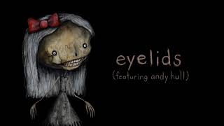 paris jackson  eyelids featuring andy hull official audio [upl. by Ahtelrac663]