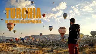 TURCHIA da Istanbul alla Cappadocia [upl. by Calen801]