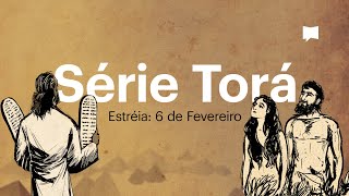 Em Breve Série Torá  Explore os 5 primeiros livros da Bíblia Trailer [upl. by Kissie]