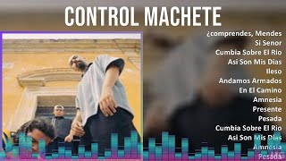 Control Machete 2024 MIX Grandes Exitos  ¿comprendes Mendes Si Senor Cumbia Sobre El Rio As [upl. by Zenda]