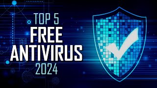 Top 5 Best FREE ANTIVIRUS Software 2024 [upl. by Revkah259]