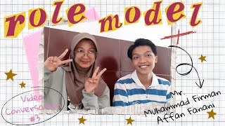 3 Conversation Video quotDescribing about My Role Modelquot with MS 99 quotMuhammad Firman Affan Fananiquot [upl. by Alletsyrc454]