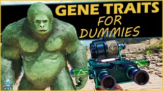 ARK For Dummies  Gene Traits [upl. by Mulvihill]