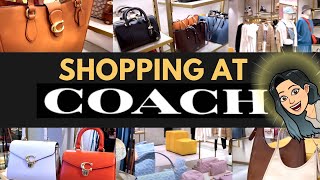 ❤️❤️❤️SHOPPING AT COACH ❤️❤️❤️🛍 Whats NEW at Coach Coach Addicts Coach Handbags [upl. by Tjaden]