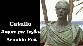 Catullo Amore per Lesbia  Voce Arnoldo Foà  da Elia Iezzi [upl. by Ploch]