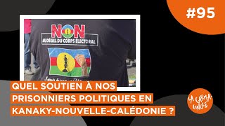 Quel soutien à nos prisonniers politiques en KanakyNouvelleCalédonie [upl. by Twum]