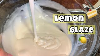 Lemon Glaze  Cake Glaze  Cake Icing [upl. by Seraphina]