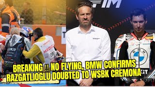 Breaking ‼️ NO FLYING BMW CONFIRMS RAZGATLIOGLU DOUBTED TO WSBK CREMONA [upl. by Fayth827]