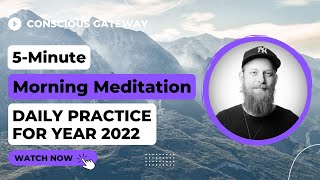 5Minute Morning Meditation  Daily Practice for 2022 mettaverse [upl. by Kcirtap]