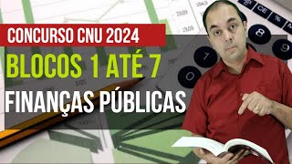 👉 Questões 2024 👉 Finanças Publicas  BLOCOS DE 1 ATÉ 7 🙂 CONCURSO CNU 2024 [upl. by Mastat]