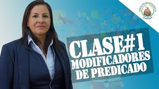 Clase 1  Modificadores del Predicado [upl. by Aneer]