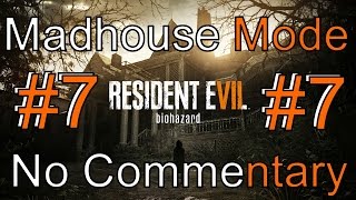 Resident Evil 7  Testing Area  Madhouse Walkthrough No Commentary [upl. by Balf]