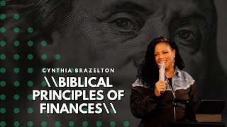 Biblical Principles of Finances  Cynthia Brazelton [upl. by Aniar724]