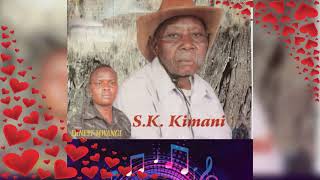 KWARI MUTHENYA WA JUMA SK KIMANI ORIGINAL [upl. by Ermine]