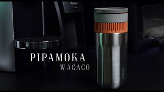 와카코 피파모카 Wacaco pipamoka [upl. by Asyen]