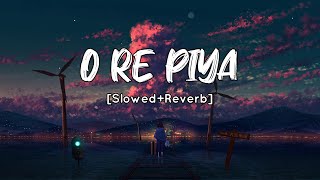 O Re piya SlowedReverb Rahat Fateh Ali Khan  SV Lofi [upl. by Battiste]