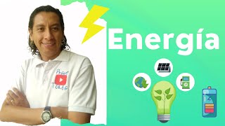 Química ENERGÍA☀ ¿Qué es ¿Dónde la encontramos🌄 ¿Cómo la clasificamos ¡¡¡Todo en este video [upl. by Chadabe]