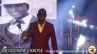 DIEUDONNÉ LAROSE  FESTIVAL MIZIK DE MONTRÉAL [upl. by Brande]