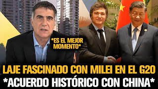 LAJE FASCINADO CON MILEI TRAS EL ACUERDO HISTÓRICO EN EL G20 [upl. by Cusack]