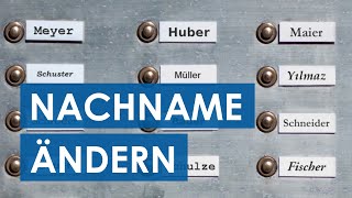 Deinen Nachnamen ändern Namensänderung in Deutschland  So kannst du deinen Nachnamen ändern [upl. by Harvison437]