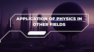 Physics Grade 12 unit 1 Application of Physics in Other Fields [upl. by Josias13]