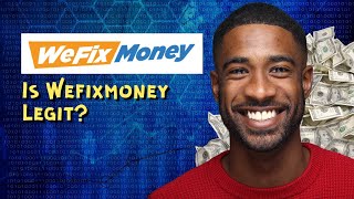 Is Wefixmoney Legit Everything you Need to Know [upl. by Hillinck]