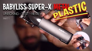 BABYLISS SUPERX METAL  UNBOXING  TEST  REVIEW  COMPARAISON VS WAHL SENIOR  CHOIX TONDEUSE PT1 [upl. by Ordnasil]