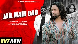 Jail Main Bad  Badmashi Song  Rahul Puthi  Ravi Bakner  Nippu Nepewala  New Haryanvi Song 2024 [upl. by Cthrine905]