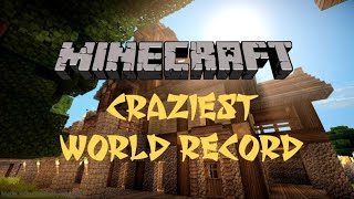 Craziest Minecraft World Records [upl. by Stearne182]