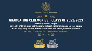 University College Birmingham Graduation  Ceremony Three  400pm Wednesday 13 September 2023 [upl. by Haorbed]