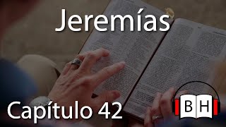 Jeremías Capítulo 42  Biblia Hablada  Escuchar la voz de Dios [upl. by Agnes424]