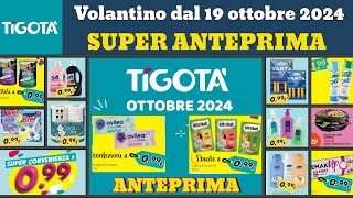 volantino TIGOTÀ dal 19 ottobre 2024 ✅ anteprima Super convenienza a 1€ 🔥 Offerte e promozioni [upl. by Domela]