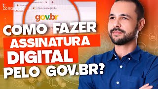 COMO FAZER ASSINATURA DIGITAL PELO GOVBR [upl. by Davida483]