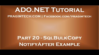 Part 20 sqlbulkcopy notifyafter example [upl. by Yenaj531]