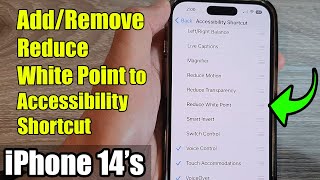 iPhone 14s14 Pro Max How to AddRemove Reduce White Point to Accessibility Shortcut [upl. by Juliet201]