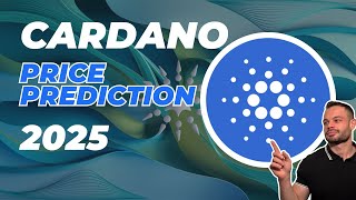 Cardano Price Prediction 2025 Update  Cardano Ada [upl. by Folberth]