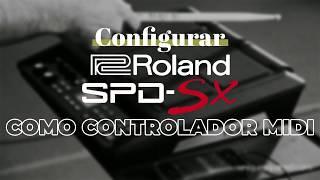 Configurar ROLAND SPDSX como Controlador MIDI conexión USB [upl. by Rayner]