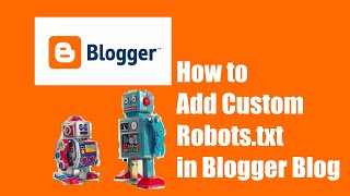 How to Add Custom Robotstxt in Blogger Blog [upl. by Ohploda608]