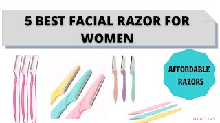 Best Facial Razor For Women  Affordable Facial Razor For Women  Her Tips [upl. by Akimihs388]