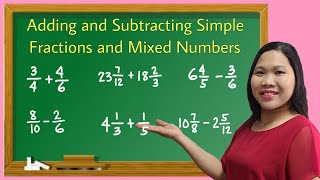 Adding and Subtracting Simple Fractions and Mixed Numbers [upl. by Aicatan]