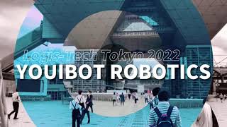 Youibot Exhibition  YOUIBOT × LogisTech Tokyo 2022🔥 [upl. by Aver131]