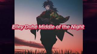 Elley Duhé  Middle of the Night Slowed Reverb Lyrics song [upl. by Greenman]