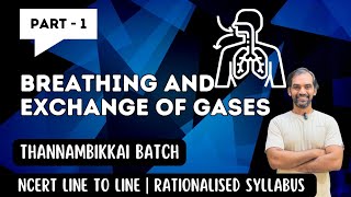 Breathing and Exchange of Gases  Part 1  Thannambikkai Batch 2024 [upl. by Ekaj]